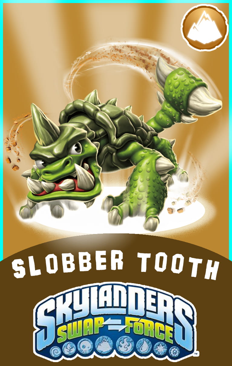 Slobber Tooth