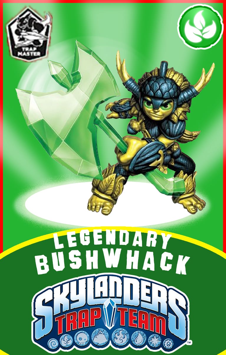 Legendary Bushwhack